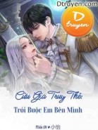 Cửu Gia Truy Thê: Trói Buộc Em Bên Mình