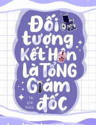 Đối Tượng Kết Hôn Là Tổng Giám Đốc