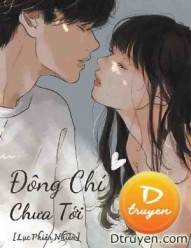 Đông Chí Chưa Tới