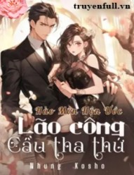 Hào Môn Hôn Ước Lão Công Cầu Tha Thứ