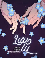 [Khoái Xuyên] Lưu Ly