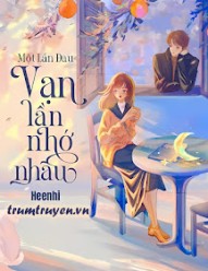 Một Lần Đau, Vạn Lần Nhớ Nhau