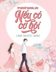 Nếu Có Cơ Hội