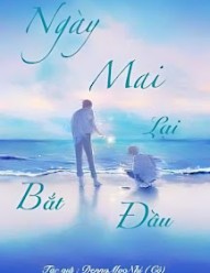 Ngày Mai Lại Bắt Đầu