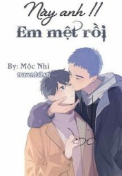 Anh À!! Em Mệt Rồi