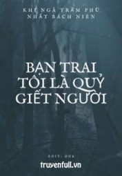 Bạn Trai Tôi Là Quỷ Giết Người
