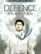 Defence - Ngày Tàn