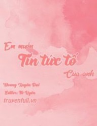 Em Muốn Tin Tức Tố Của Anh