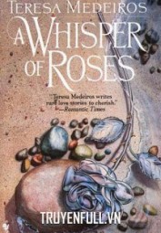 Lời Thì Thầm Của Những Đóa Hồng (A Whisper Of Roses)