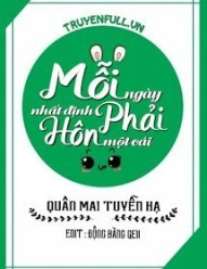 Mỗi Ngày Nhất Định Phải Hôn Một Cái