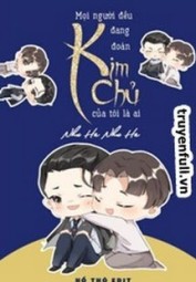 Mọi Người Đều Đang Đoán Kim Chủ Của Tôi Là Ai