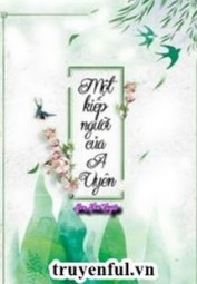 Một Kiếp Người Của A Uyên