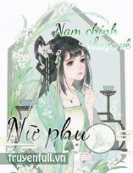 Nam Chính Thuộc Về Nữ Phụ