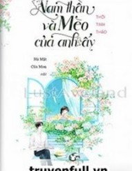 Nam Thần Và Mèo Của Anh Ấy