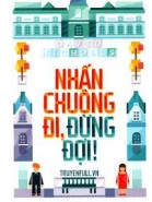 Nhấn Chuông Đi, Đừng Đợi!