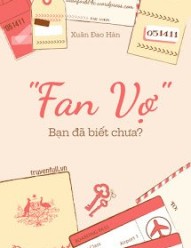 "Fan Vợ" - Bạn Đã Biết Chưa?