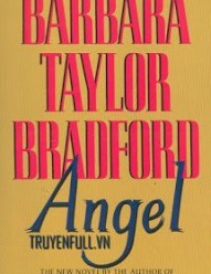 Thiên Thần - Barbara Taylor Bradford