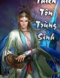 Thiên Tôn Trùng Sinh