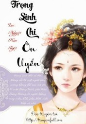 Trọng Sinh Chi Ôn Uyển