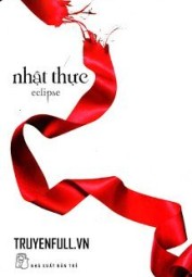 Twilight Series Tập 3: Nhật Thực
