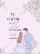 Vợ Chồng Ngọt Nhất Giới Hào Môn