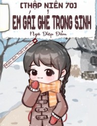 [Thập Niên 70] Em Gái Ghẻ Trọng Sinh