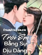 Trói Em Bằng Sự Dịu Dàng