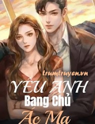 Yêu Anh, Bang Chủ Ác Ma